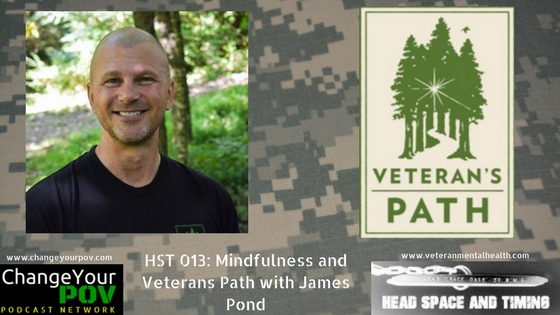 HST 013: Mindfulness and Veterans Path with James Pond